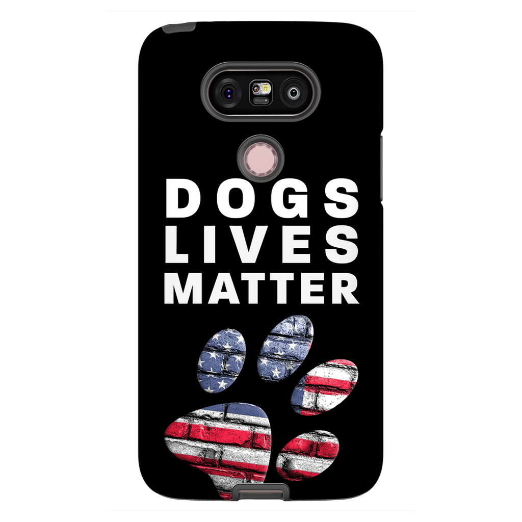 Dogs Lives Matter Phone Cases