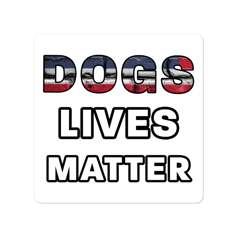Dogs Lives Matter Sticker